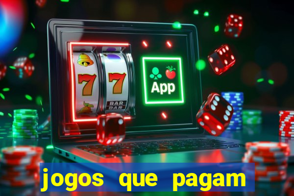 jogos que pagam dinheiro de verdade via pix